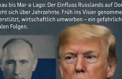 Russlands langer Schatten – Wie der Kreml Trump prägte
