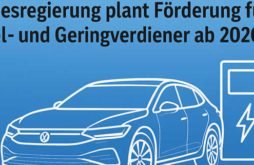 Neue Kaufprämie für Elektroautos: Förderung für Gering- und Mittelverdiener geplant