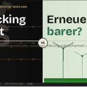 Fracking statt Erneuerbare? Deutschlands Energiedebatte nimmt eine neue Wendung